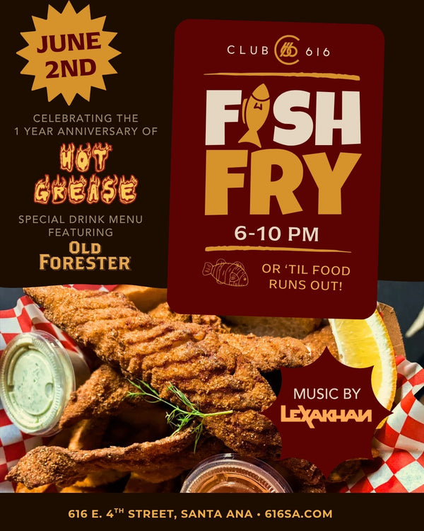 Club 616 - Fish Fry